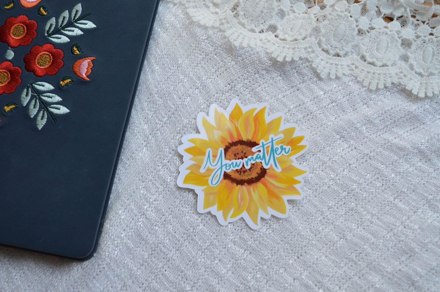 You Matter Sticker, Sunflower Sticker, Awareness Decal, Self Care Sticker, Positive Quote