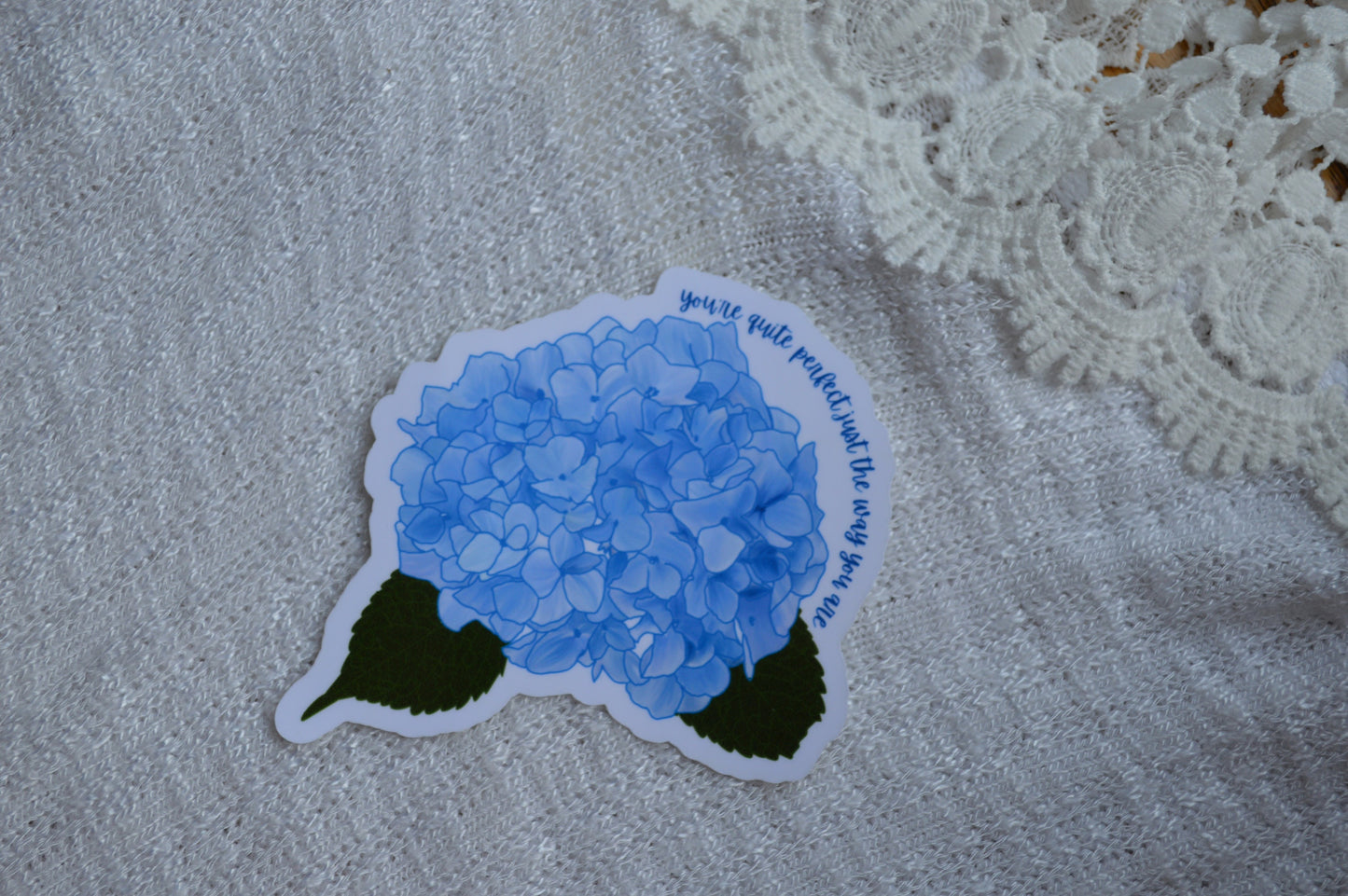 You Are Quite Perfect Just The Way You Are Sticker, Hydrangea Sticker, Blue Flower Decal, Positive Quote, Quote Sticker