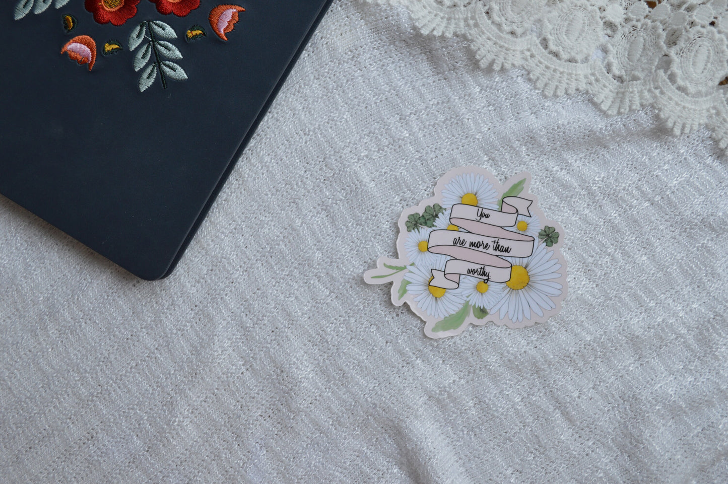You Are More Than Worthy Sticker, Daisy Sticker, Four Leaf Clover Decal, Positive Quote, Quote Sticker