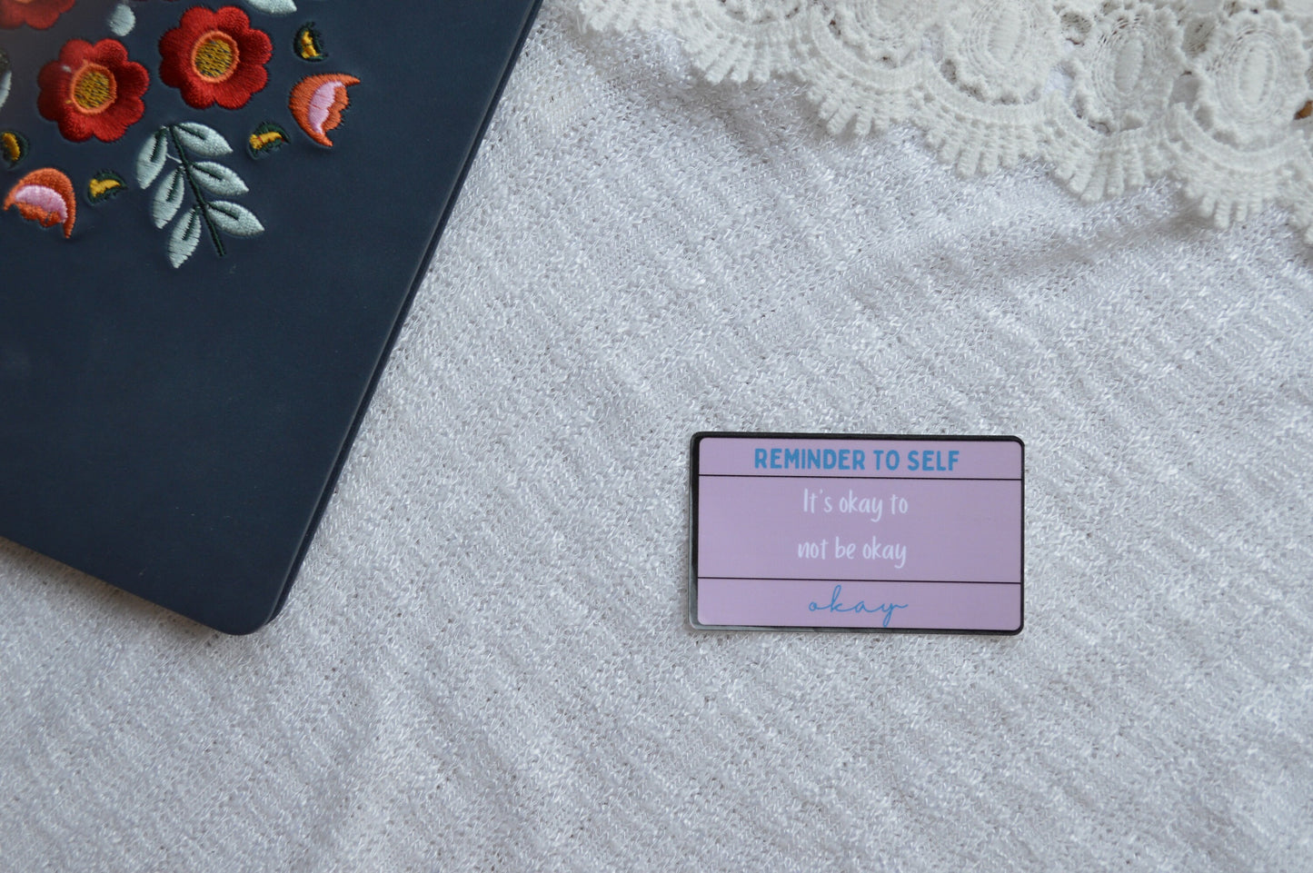 Reminder to Self, It's Okay to Not Be Okay Sticker, Mental Health Awareness, Positive Quote Decal