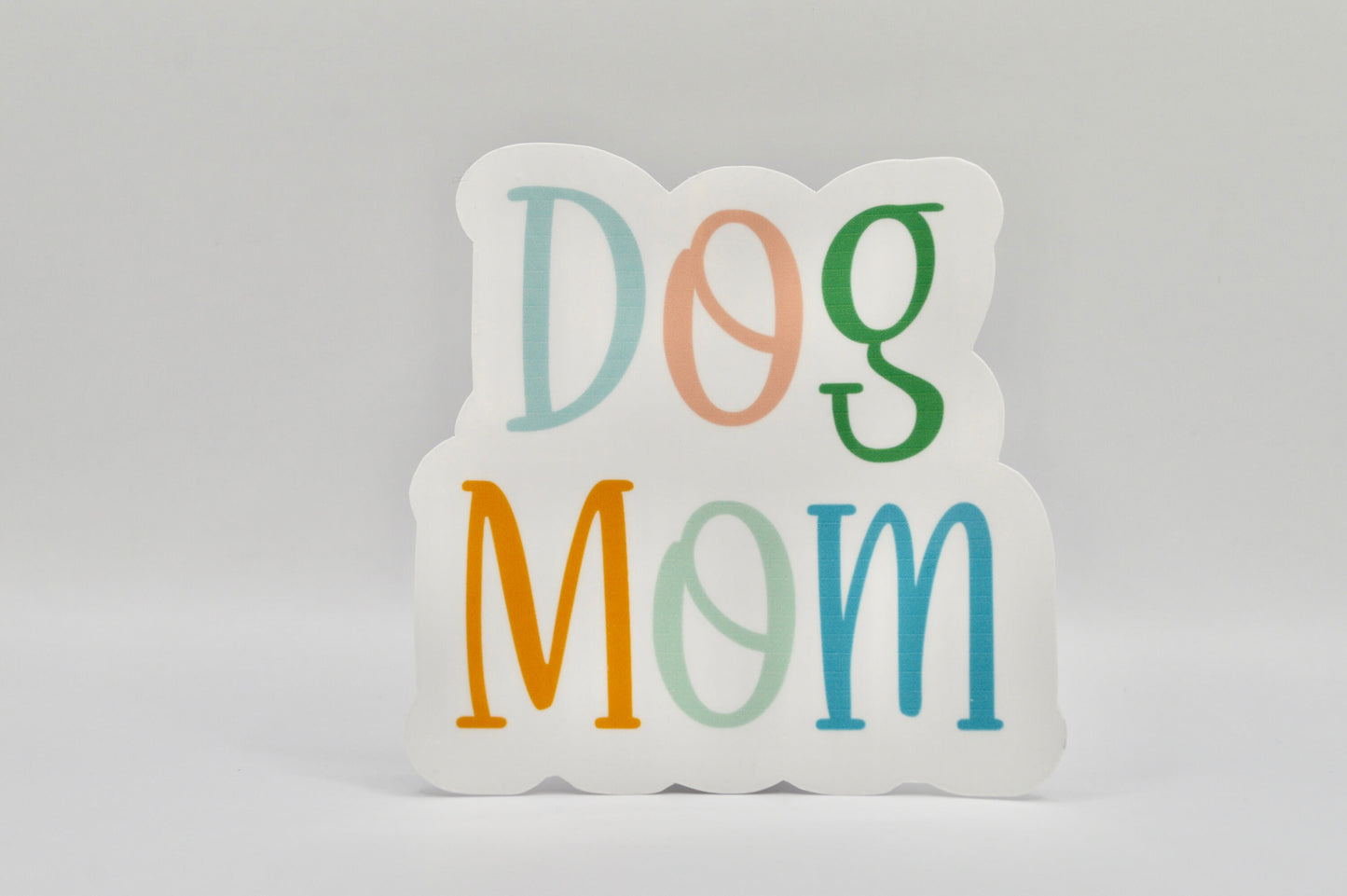 Dog Mom, Dog Mom Sticker, Puppy Sticker, Mom Decal, Positive Sticker, Rainbow Sticker