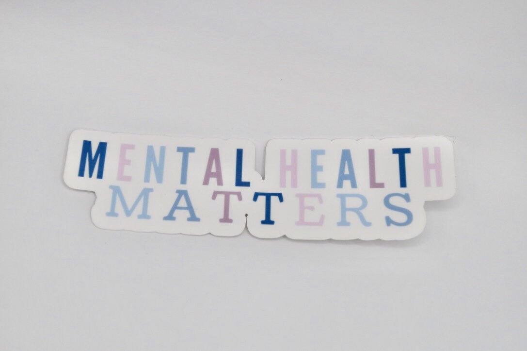 Mental Health Matters Sticker, Mental Health Sticker, Anxiety Sticker, Therapy Sticker, End the Stigma Sticker