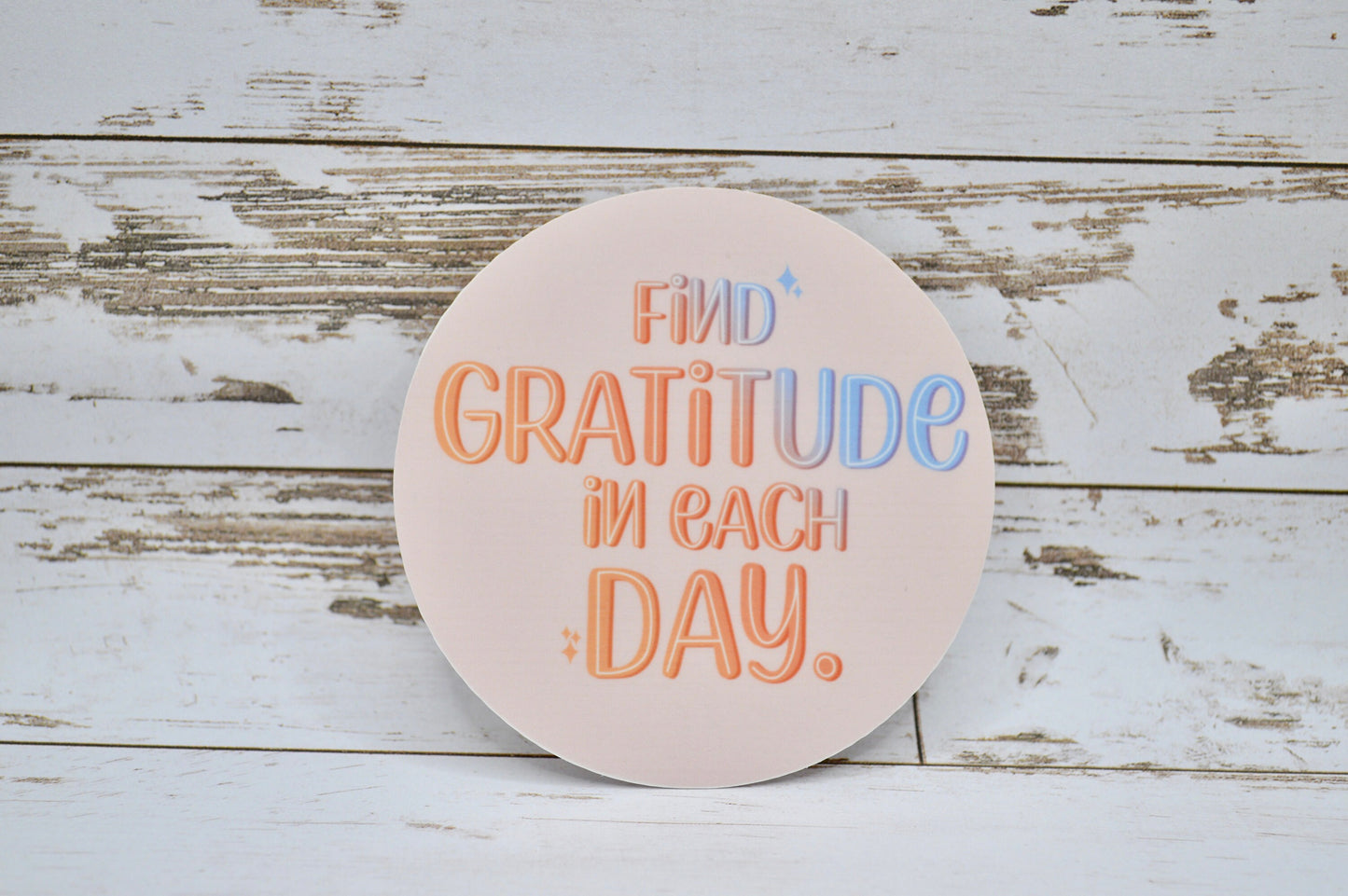 Find Gratitude in Each Day Sticker, Mental Health Sticker, Anxiety Sticker, Therapy Sticker, Quote Sticker, Hope Sticker