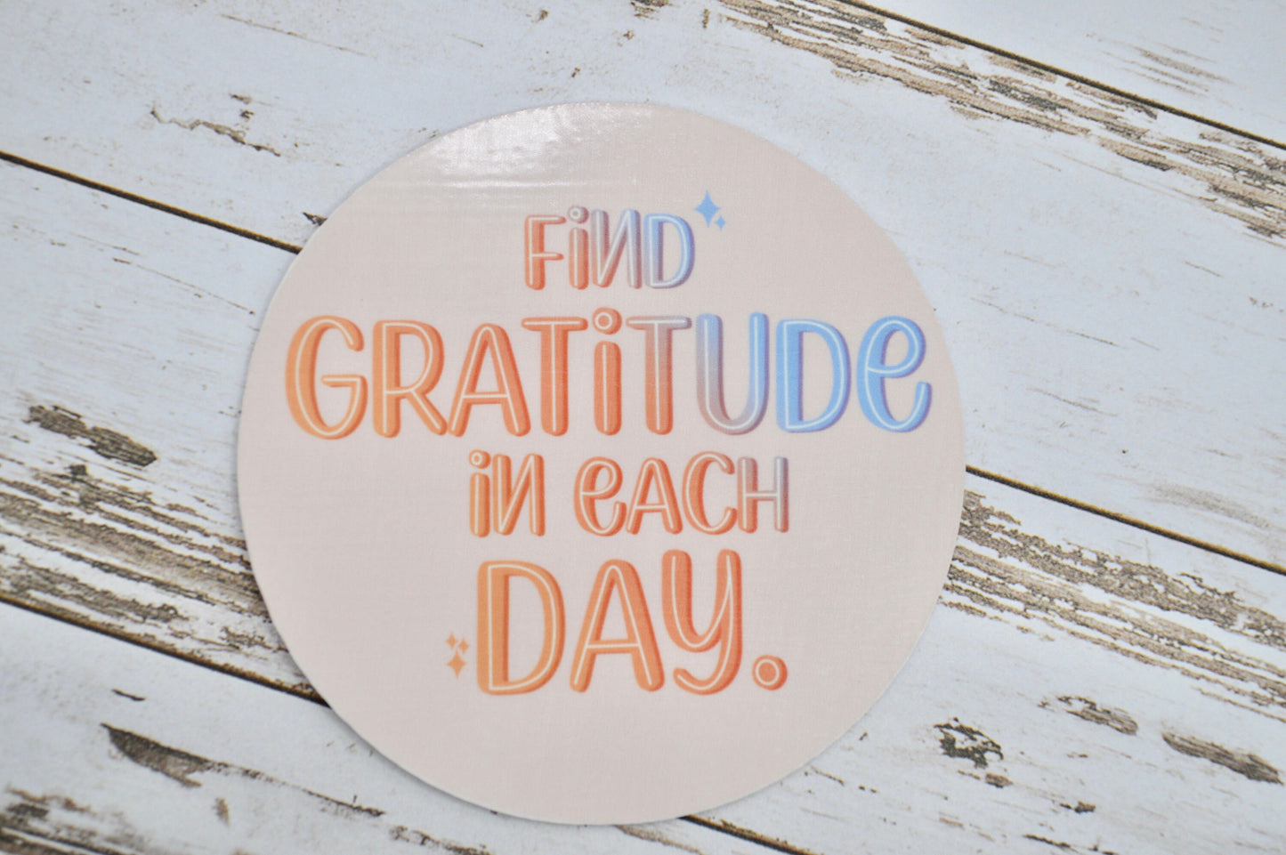 Find Gratitude in Each Day Sticker, Mental Health Sticker, Anxiety Sticker, Therapy Sticker, Quote Sticker, Hope Sticker