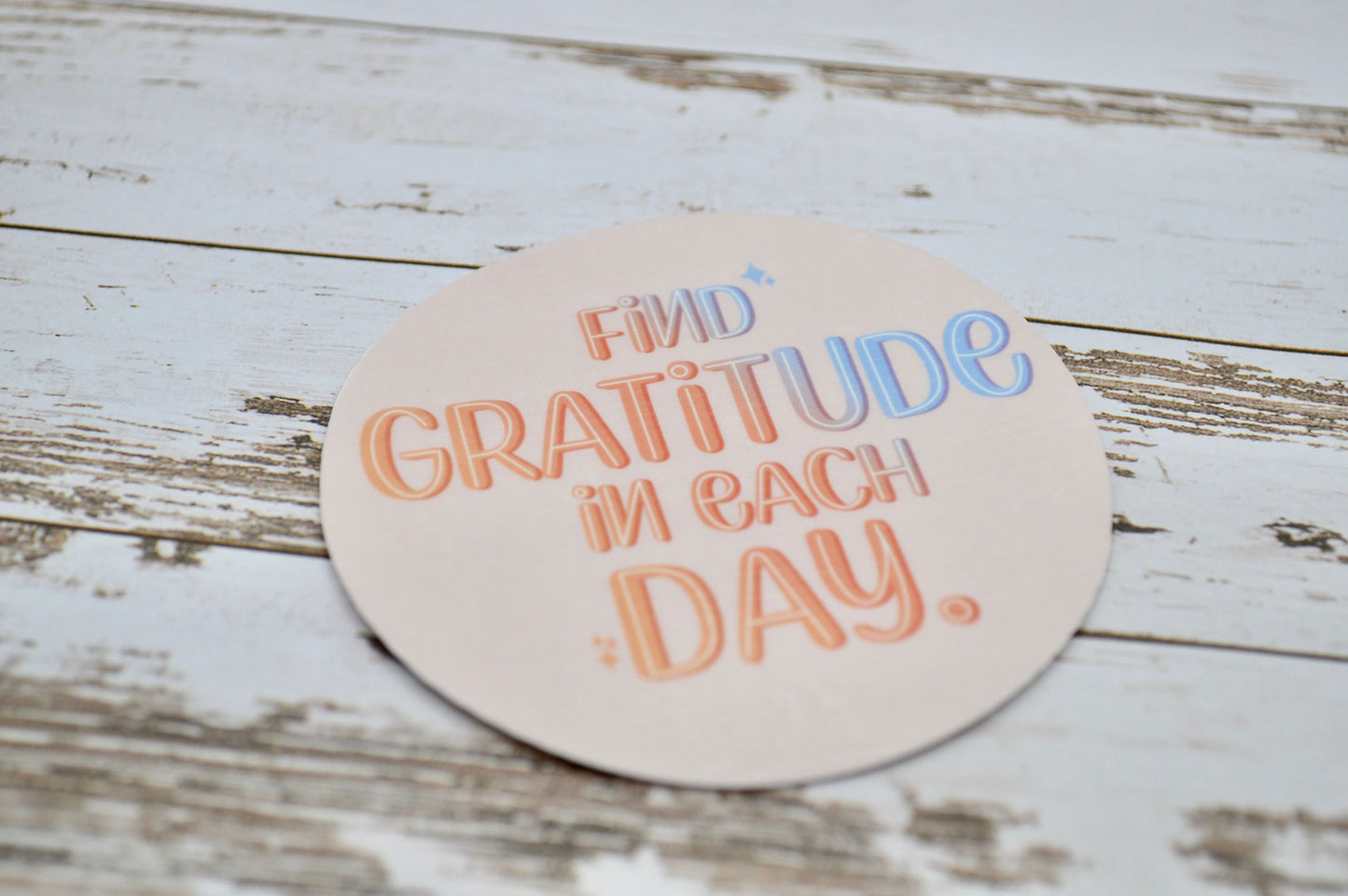 Find Gratitude in Each Day Sticker, Mental Health Sticker, Anxiety Sticker, Therapy Sticker, Quote Sticker, Hope Sticker